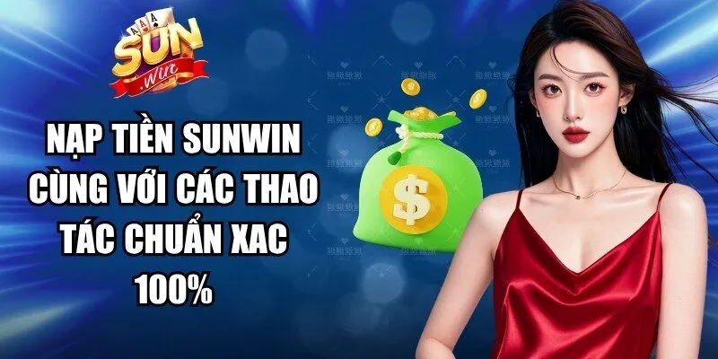 Nạp Tiền Sunwin