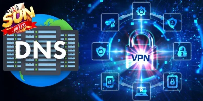 Hiểu rõ khái niệm về DNS/VPN/1Gom là gì 